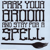 Park Your Broom Stencil