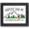 Bigfoot Saw Me Stencil