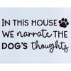 We Narrate the Dog's Thoughts Stencil
