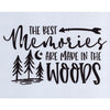 The Best Memories are Made in the Woods Stencil