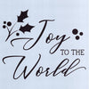 Joy to the World Stencil
