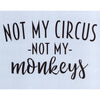 Not My Circus Stencil