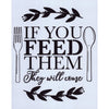 If You Feed Them Stencil