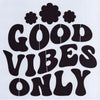 Good Vibes Only Stencil