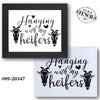 Hanging with My Heifers Stencil