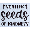 Scatter Seeds of Kindness Stencil