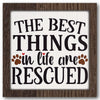 Best Things is Life Are Rescued Stencil