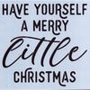Have Yourself a Merry Little Christmas Stencil