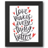 Love Makes Everything Better Stencil