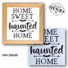 Home Sweet Haunted Home Stencil