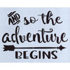 And So the Adventure Begins Stencil