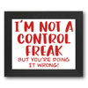 I'm Not a Control Freak Stencil