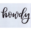 Howdy Stencil