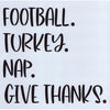 Football. Turkey. Nap. Give Thanks. Stencil