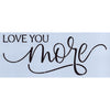 Love You More Script Stencil