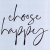 Choose Happy Stencil