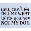 You're Not My Dog Stencil