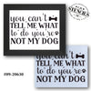 You're Not My Dog Stencil