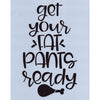 Get Your Fat Pants Ready Stencil