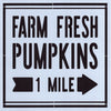 Farm Fresh Pumpkins 1 mile Stencil