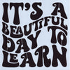 It's a Beautiful Day to Learn Stencil