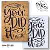 You Did It Stencil