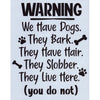 Warning: We Have Dogs Stencil