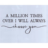 I Will Always Choose You Stencil