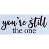 You're Still the One Stencil