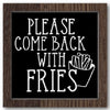 Please Come Back With Fries Stencil