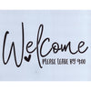 Welcome Please Leave By 9:00 Stencil