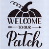 Welcome to Our Patch Pumpkin Stencil