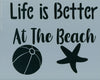 Life is Better at the Beach