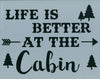 Life is Better at the Cabin