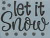 Let it Snow Stencil