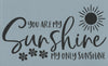 You are My Sunshine Stencil
