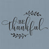 Mini Signs: Be Thankful