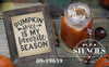 Pumpkin Spice is My Favorite Season Stencil