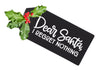 Dear Santa - I Regret Nothing Stencil