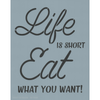 Eat What You Want Stencil