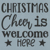 Christmas Cheer is Welcome Here Stencil