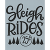 Sleigh Rides 25¢ Stencil