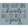 Mind Your Own Biscuits Stencil