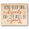 Mind Your Own Biscuits Stencil