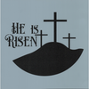 He Is Risen Stencil