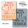 If You're Going to Be Salty Stencil