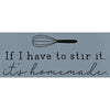 If I Have to Stir It Stencil