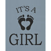It's a Girl Stencil