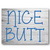 Nice Butt Stencil