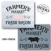 Farmer's Market Fresh Bacon Stencil